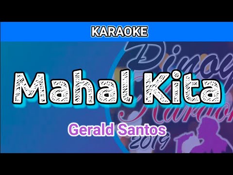 Mahal Kita by Gerald Santos (Karaoke)