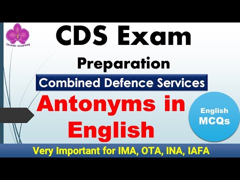 Antonyms in English|  CDS Exam | Combined Defence Service Exam | (IMA, OTA, INA, IAFA) | English