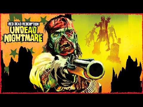 🔴 Red Dead Redemption: Undead Nightmare 🧟