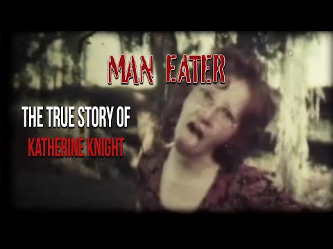 Man Eater: The True Story of Katherine Knight