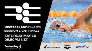 2026 New Zealand Swimming Champs - Day 4 Session 8 Finals