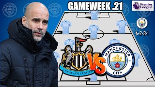 NEWCASTLE UNITED VS MAN CITY | MAN CITY POTENTIAL STARTING LINEUP PREMIER LEAGUE 2024 GAMEWEEK 21