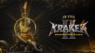 Kraken II Remasterizado, En Vivo