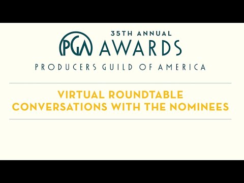 Virtual Roundtable Conversations with 2024 PGA Awards Nominees