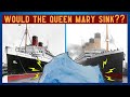 Comparative Analysis of Titanic and Queen Mary