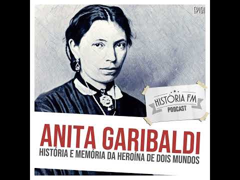 181 Anita Garibaldi: história e memória da heroína de dois mundos