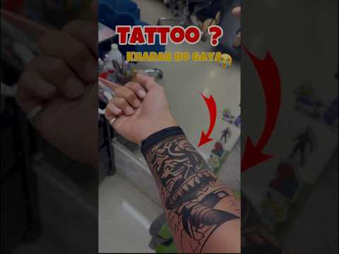 Tattoo ￼kharab ho gaya #minivlog -385 #tattoo #tattooartist #tattooideas