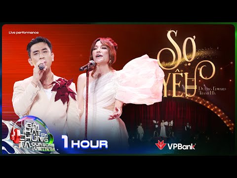 [1 Hour] Sợ Yêu - Thanh Hà x Dương Edward | Our Song Việt Nam