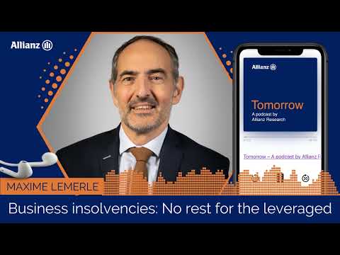 Tomorrow - A podcast by Allianz Research: business insolvencies