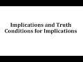 Understanding Implications and Truth Conditions