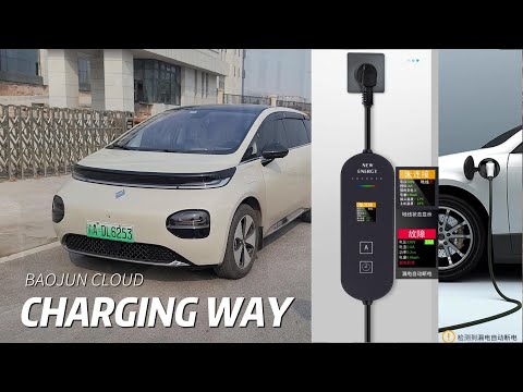 BaoJun Cloud - charge way of electric car