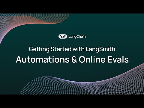 Getting Started with LangSmith (5/6): Automations & Online Evaluation