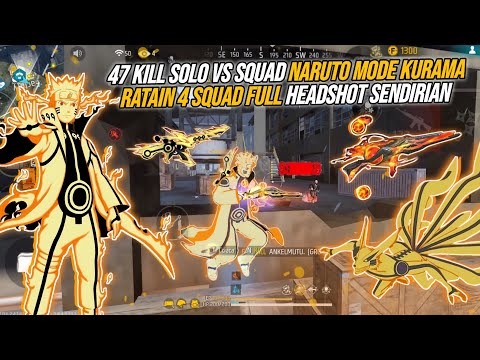 47 KILL SOLO VS SQUAD FULL NARUTO MODE KURAMA !!! RATAIN 4 SQUAD FULL HEADSHOT SENDIRIAN DI BERMUDA🔥