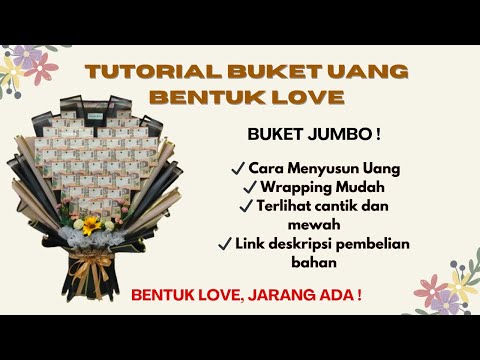 Tutorial Buket Uang Bentuk Love | Tutorial cara mudah bikin Bucket Jumbo