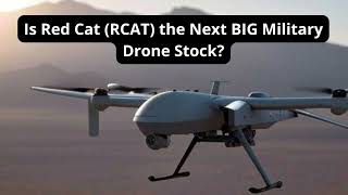 Is Red Cat (RCAT) the Next BIG Military Drone Stock?