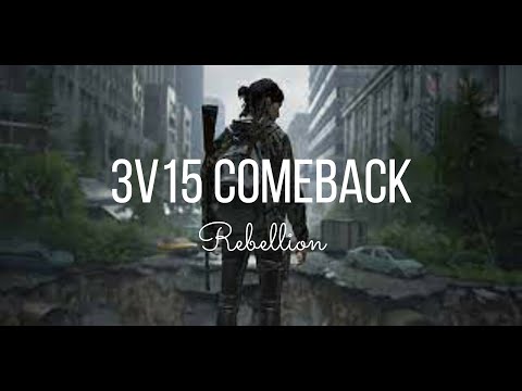 🔴very intense 3v15 comeback (Rebellion) #thelastofuscomebacks
