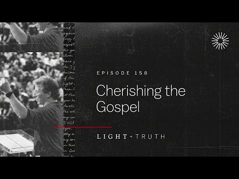 Cherishing the Gospel