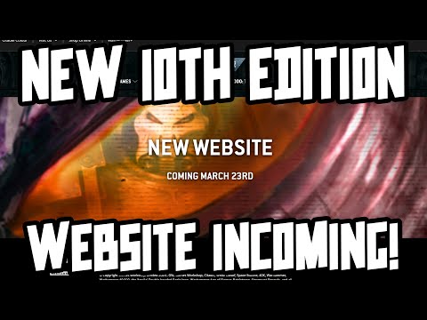 NEW 10TH EDITION WEBSITE SPOTTED! It's all happening!!!