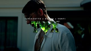LACAZETTE x SAMRA x VENTI - TOX