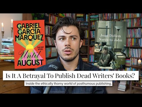 The Dead Authors Society: the betrayal of posthumous publishing