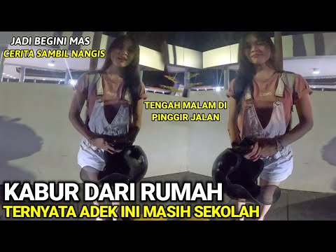 NEKAT‼️ADEK INI KABUR DARI RUMAH TENGAH MALAM DI PINGGIR JALAN | ternyata begini ceritanya