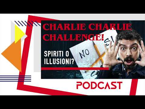 Spiriti e illusioni: la Charlie challenge