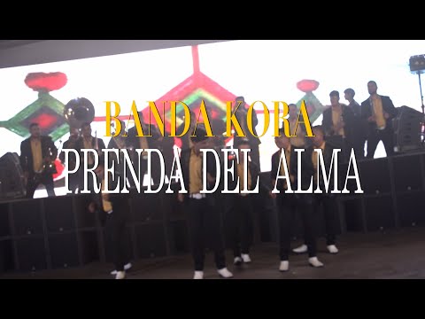 Prenda Del Alma - Banda Kora (En Vivo)