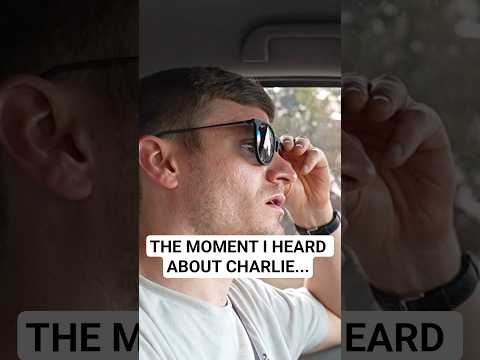The Moment I Heard About Charlie