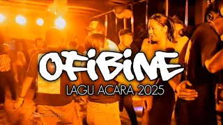 Lagu Acara - Ofibine Remix Terbaru 2025
