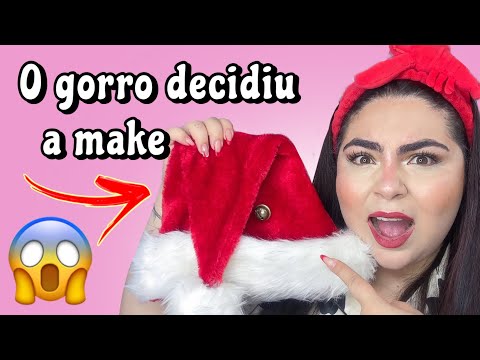 O GORRO DECIDIU MINHA MAKE 😱🎅🏻