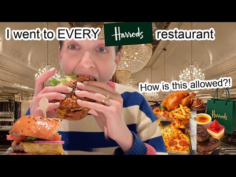 I visited EVERY restaurant in Harrods and it was a ROLLERCOASTER