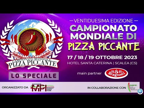 Scalea:  Campionato Mondiale di Pizza Piccante - LO SPECIALE