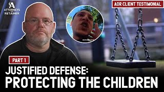 Justified Defense: Protecting the Children Part 1