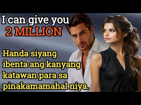 I CAN GIVE YOU 2 MILLION AKIN KA LANG. Pinag-aagawan ang dalaga sa kayang trabaho.