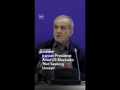 Iranian President Amid US Blockade: ‘Not Seeking Unrest’