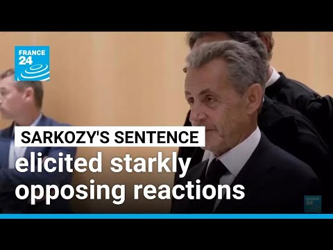 Sarkozy prison sentence lays bare political divisions in France • FRANCE 24 English