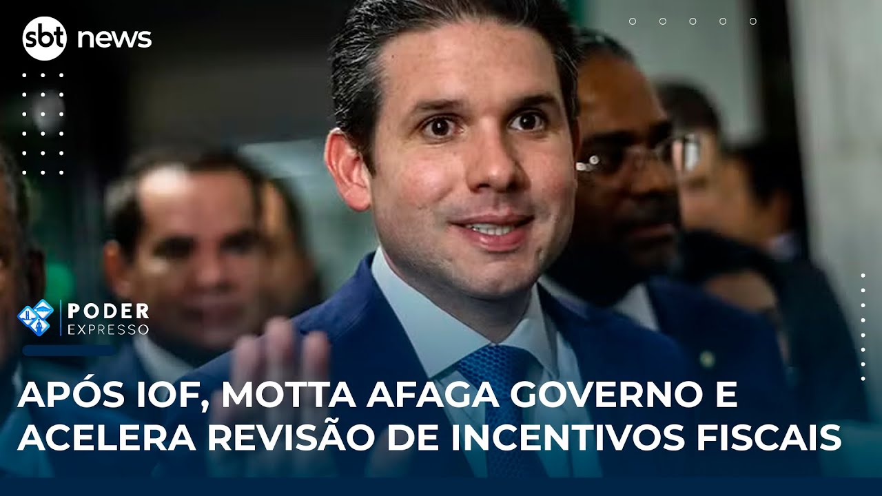 Após IOF, Motta afaga governo e acelera revisão de incentivos fiscais | SBT News