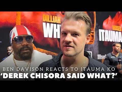 ‘MOSES ITAUMA COACH’ Ben Davison REACTS TO WHYTE 1ST ROUND KO | CHISORA ‘JAIL COMMENTS’