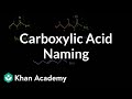 Naming Carboxylic Acids and Their Properties