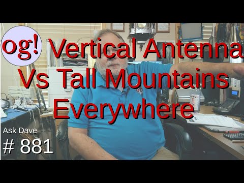 Vertical Antenna Vs Tall Mountains Everywhere (#881)