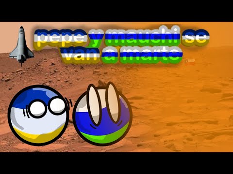 Pepe1024g la serie (primer capítulo: pepe y mauchi se van a marte) #countryballs #latinoamerica