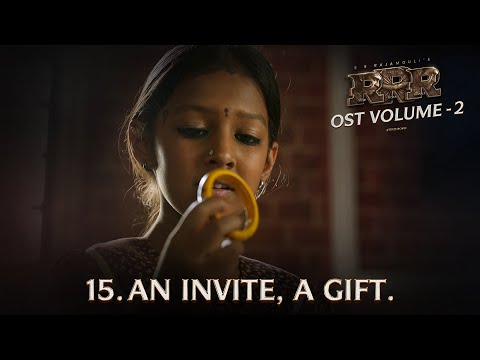 An Invite, A Gift | RRR OST Vol -2 | MM Keeravaani | NTR, Ram Charan | SS Rajamouli