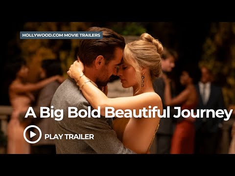 A Big Bold Beautiful Journey (2025) | Hollywood.com Movie Trailers