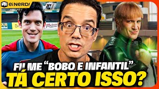 O FILME DO SUPERMAN É BOBO E INFANTIL?