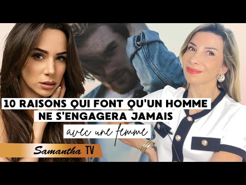 10 Raisons qui font qu'un homme ne s'engagera pas sérieusement avec une femme-Coach en amour