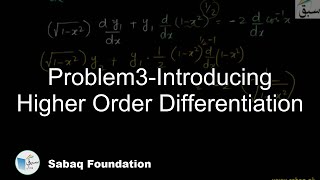 Problem3-Introducing Higher Order Differentiation