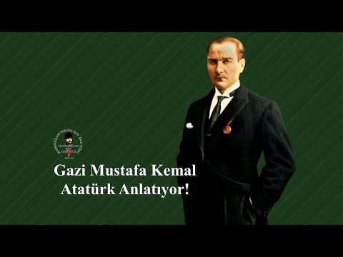 Mustafa Kemal Paşa Anlatıyor! #Atatürk