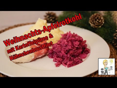 Weihnachts-Apfelrotkohl mit Kartoffelpüree und Hähnchenbrust mit dem Thermomix