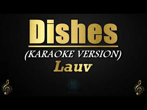 Dishes – Lauv (Karaoke/Instrumental)