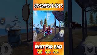SuperHero Part - 3 MOYE MOYE🦸  Funny End !!🤣🤣🤣 #freefireshorts #funny #shorts #bossferoz